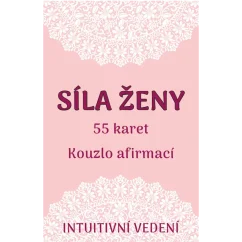 SÍLA ŽENY | 55 karet | Kouzlo afirmací